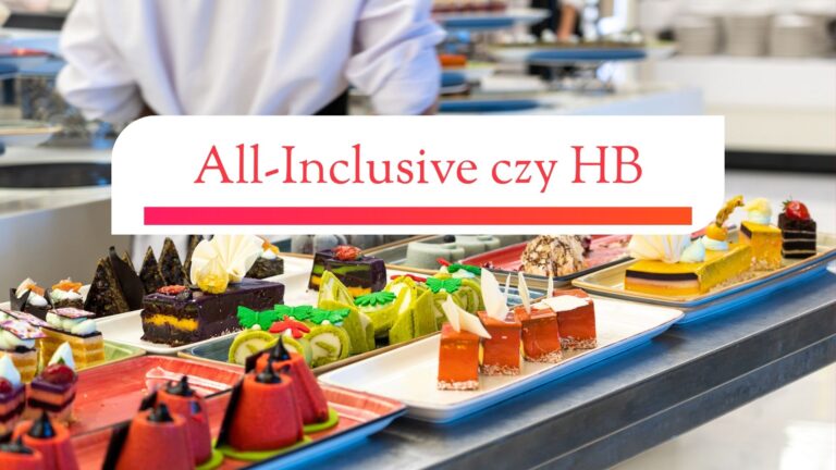 All Inclusive czy HB? Co wybrać na wakacje 2025?